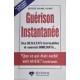 Guérison instantanée