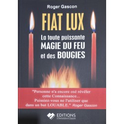Fiat Lux La toute puissante Magie du Feu et des Bougies 