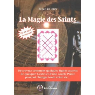 La magie des saints DE BENOIT LHIRY