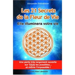 Les 21 secrets de la fleur de vie 