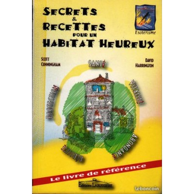 Secrets & recettes pour un habitat heureux 