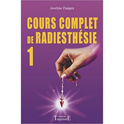 Cours Complet de Radiesthésie 1